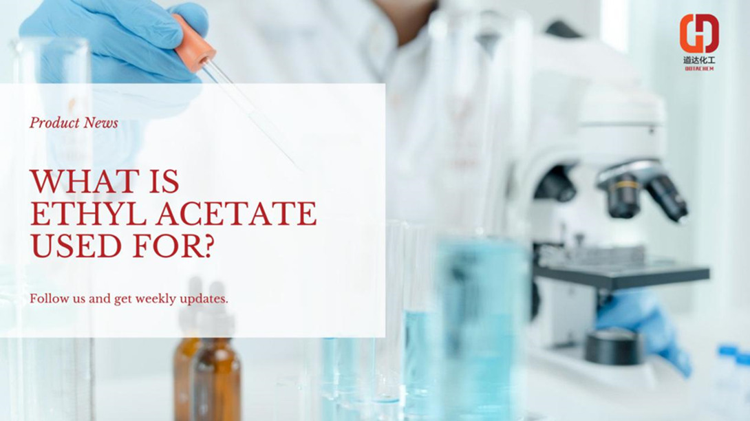 Ethyl Acetate کس کے لیے استعمال ہوتا ہے؟